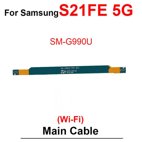 For-Samsung-Galaxy-S21-FE-5G-Wi-Fi-Signal-Antenna-LCD-Screen-Motherboard-Connection-Flex-Cable